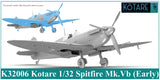 K32006 Spitfire Mk.Vb (Early) 1/32 by KOTARE