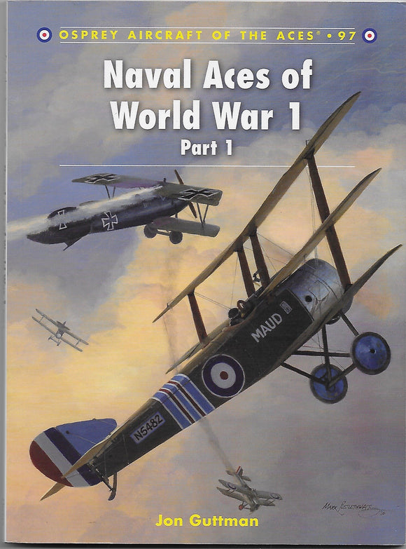 Naval Aces of World War 1 Part 1 by Jon Guttman