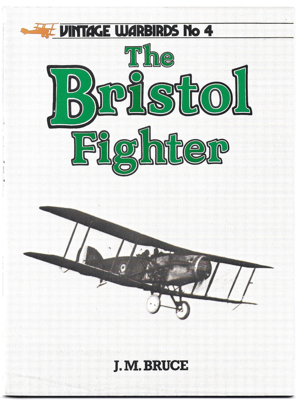 The Bristol Fighter by J M Bruce
