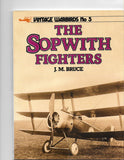 The Sopwith Fighters by J M Bruce