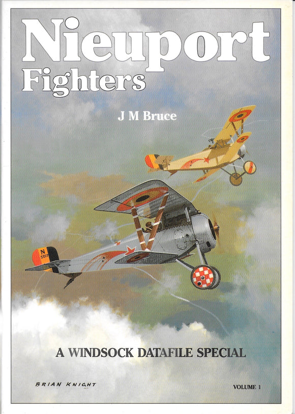 WINDSOCK SPECIAL 'Nieuport Fighters Volume 1' by J M Bruce